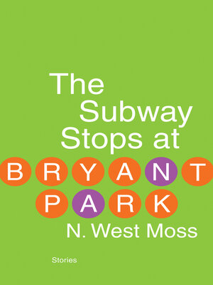 cover image of The Subway Stops at Bryant Park